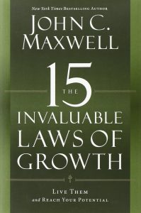 The 15 Invaluable Laws of Growth