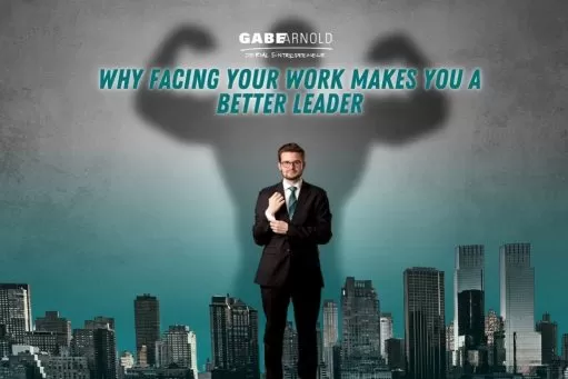 Facing Your Work: Doing the Hard Things